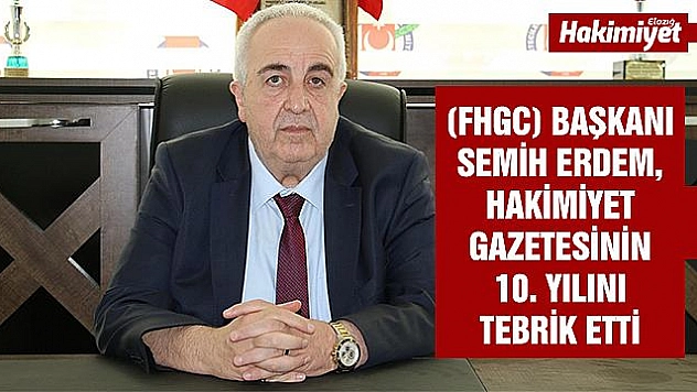 BAŞKAN ERDEM, HAKİMİYET'E TEBRİK!
