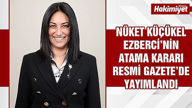 Elazığlı hemşerimiz Nüket Küçükel'e önemli görev