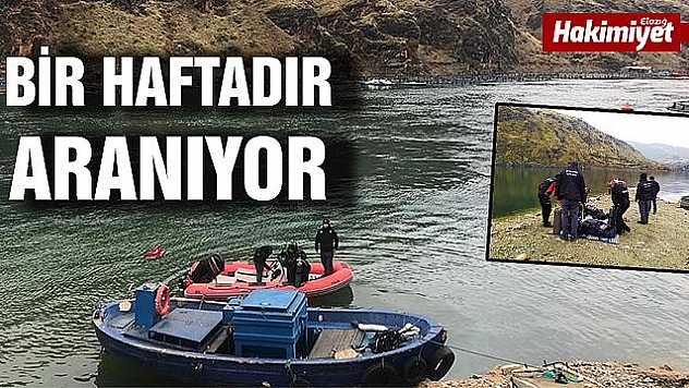 Fırat Nehri'nde kaybolan sürücü bir haftadır aranıyor