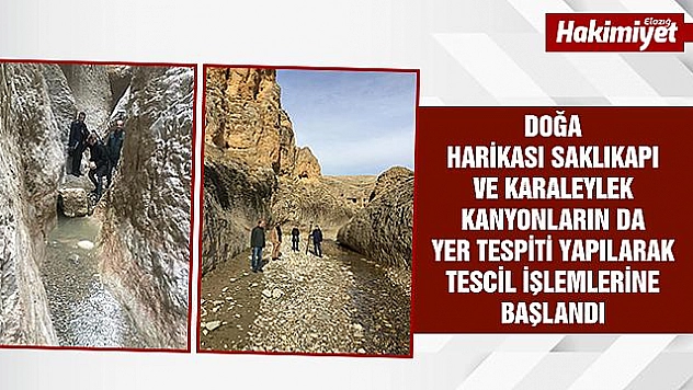 Saklıkapı ve Karaleylek Kanyonları tescilleniyor