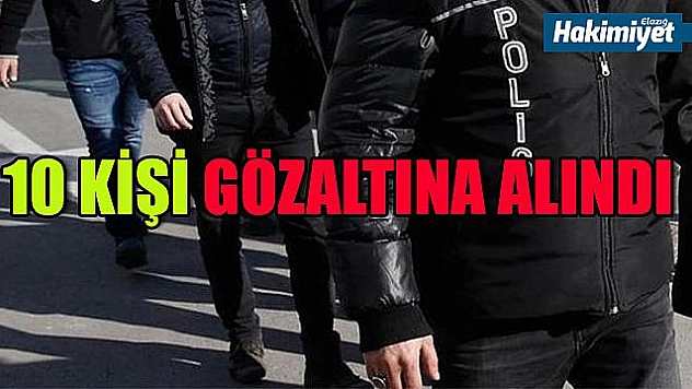 FETÖ'nün adliye yapılanmasında 10 kişi gözaltına alındı