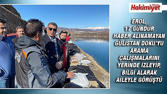 Milletvekili Erol, Gülistan'ı arama çalışmalarını takip etti