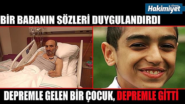 Depremde doğan oğlum, depremde gitti