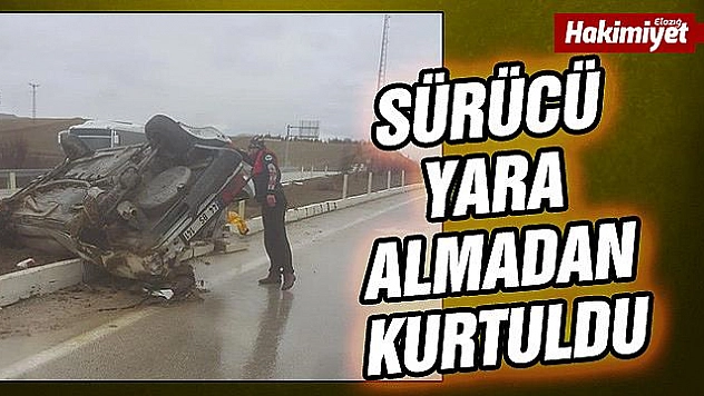 Otomobil ters döndü, sürücü yara almadan kurtuldu