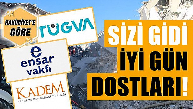 SİZİ GİDİ İYİ GÜN DOSTLARI!