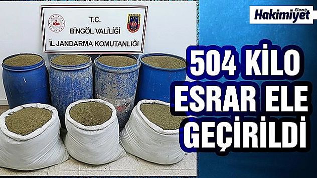 504 kilo esrar ele geçirildi