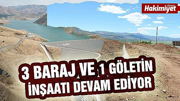 DSİ ELAZIĞ'DA 13 BARAJ YAPTI