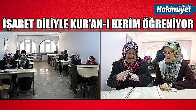 Elazığ'da işitme engelliler, İşaret diliyle Kur'an-ı Kerim öğreniyor