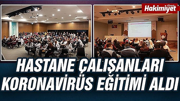 YENİ KORONAVİRUS (COVİD-19) KONUSUNDA ÇALIŞANLAR BİLGİLENDİRİLDİ