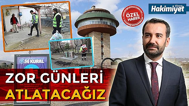 ZOR GÜNLERİ ATLATACAĞIZ