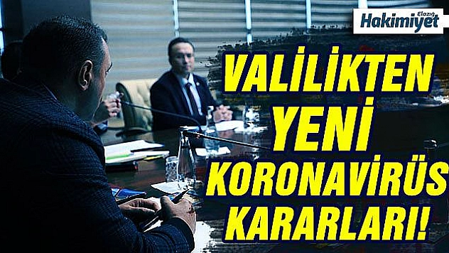 Elazığ'da çalışıp, farklı illerde ikamet edenlerin şehre girişi yasaklandı