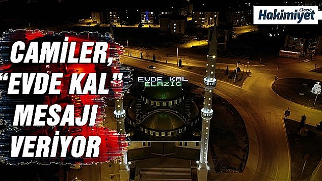 Elazığ'da mahyalı 'Evde Kal' uyarısı