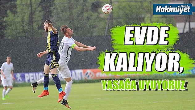 Eski Elazığ Belediyesporlu'dan evde kal mesajı