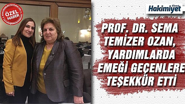 TKKD ELAZIĞ ŞUBESİ BAŞKANI PROF. DR. SEMA TEMİZER OZAN' DAN TEŞEKKÜR