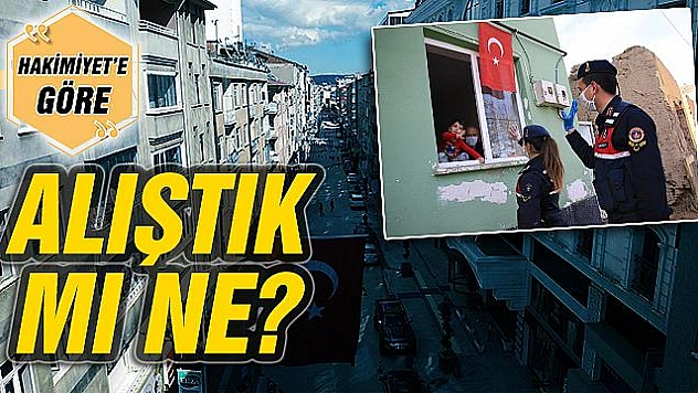 ALIŞTIK MI NE?