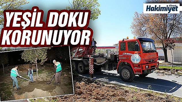 ELAZIĞ BELEDİYESİ'NDEN YEŞİLE SAYGI!