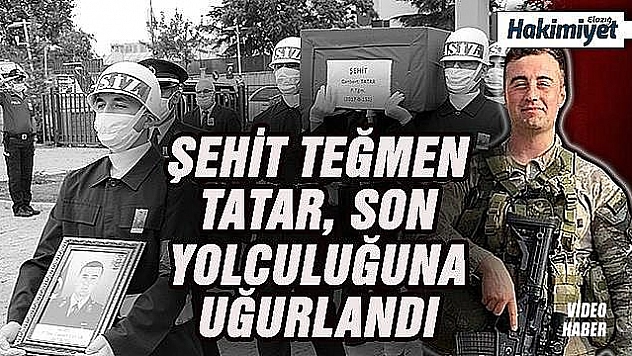 İdlib şehidi Teğmen Tatar, memleketi Elazığ'da son yolculuğuna uğurlandı