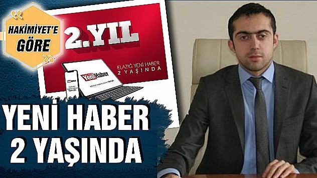 YENİ HABER 2 YAŞINDA