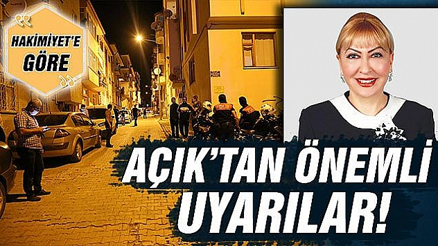AÇIK'TAN ÖNEMLİ UYARILAR