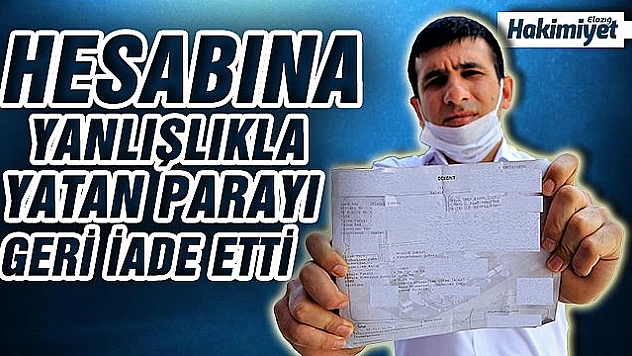 Hesabına yanlışlıkla 38 bin TL yattı, iade etti