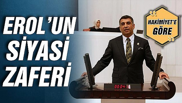 EROL'UN SİYASİ ZAFERİ