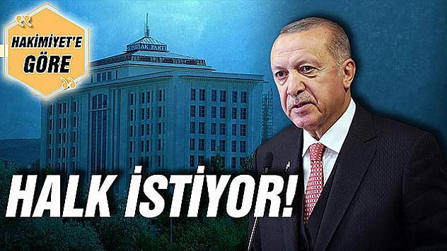 HALK İSTİYOR!