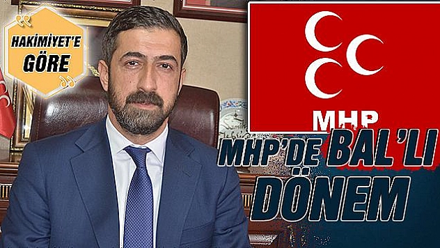 MHP'DE BAL'LI DÖNEM