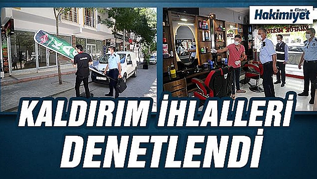 ZABITA, DENETİMLERİNİ SÜRDÜRÜYOR