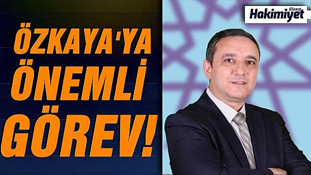 HEMŞERİMİZ PROF. DR BESTAMİ ÖZKAYA'YA ÖNEMLİ GÖREV