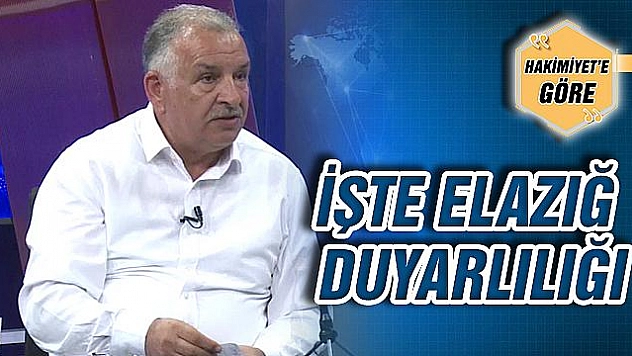 İŞTE ELAZIĞ DUYARLILIĞI