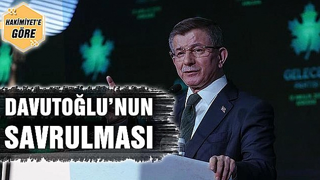DAVUTOĞLU'NUN SAVRULMASI