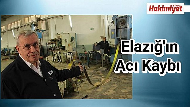 Elazığlı İş Adamı Muzaffer Sezgin Koronavirüs Nedeniyle Hayatını Kaybetti