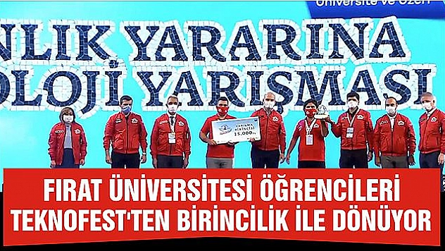 FIRAT ÜNİVERSİTESİ ÖĞRENCİLERİ TEKNOFEST'TEN BİRİNCİLİK İLE DÖNÜYOR