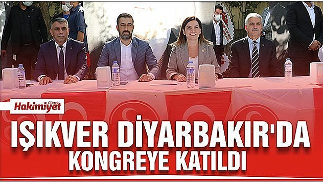 IŞIKVER DİYARBAKIR'DA KONGREYE KATILDI 