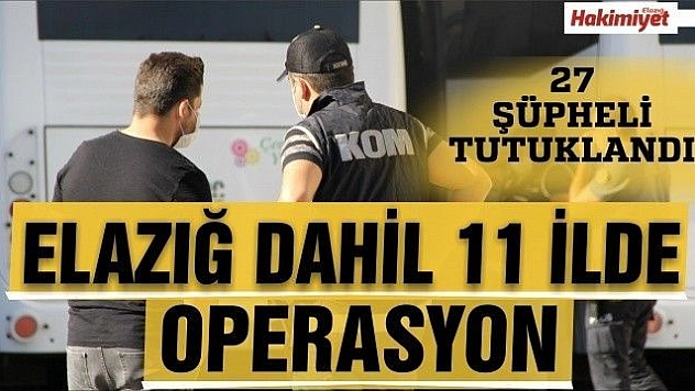 27 şüpheli tutuklandı