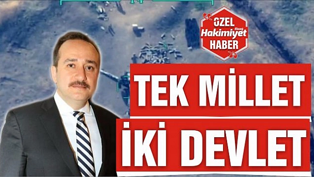 AĞAR:' AZERBAYCAN BİZİM İÇİN HER HANGİ BİR ÜLKE DEĞİL' 