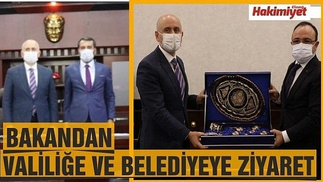 Bakan'dan Elazığ Valiliği'ne ve Belediyeye ziyaret