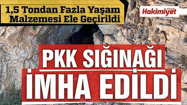 Bir mağara imha edildi, 1,5 tondan fazla yaşam malzemesi ele geçirildi