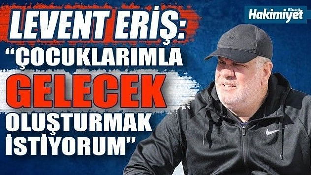 'Çocuklarımla gelecek oluşturmak istiyorum'
