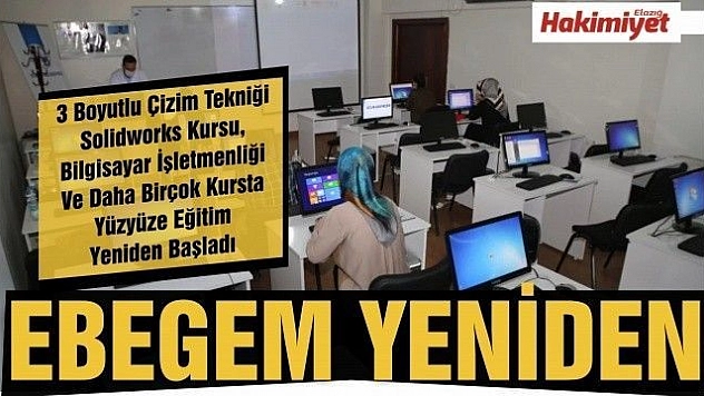 EBEGEM, Yüz Yüze Eğitimlere Tekrar Başladı