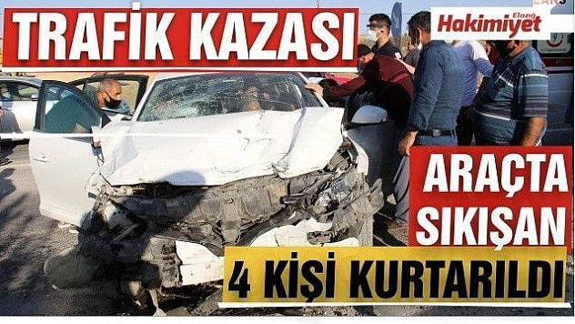 Elazığ'da kazada araçta sıkışan 4 yaralı için ekipler seferber oldu