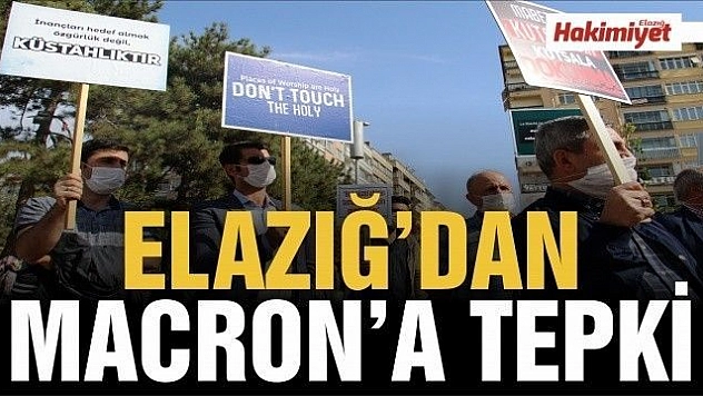 Elazığ'dan, Fransa Cumhurbaşkanı Macron'a tepki