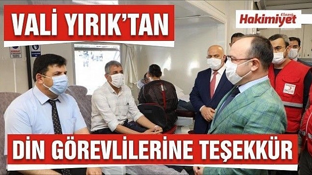 Elazığ Valisi Erkaya Yırık kan bağışında bulunan din görevlilerine teşekkür etti