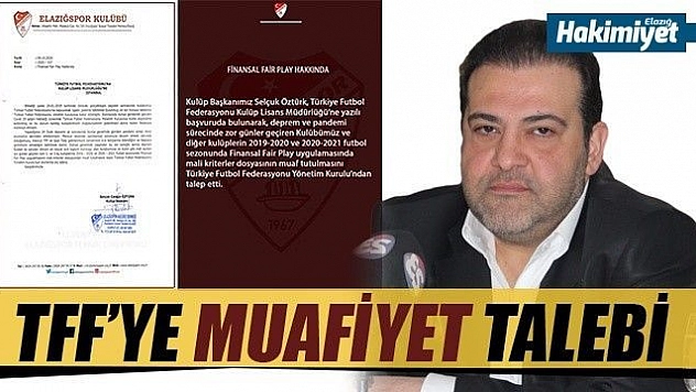Elazığspor'dan, TFF'ye muafiyet talebi
