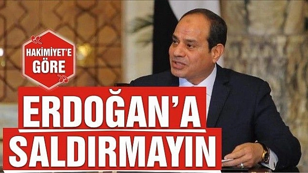 'ERDOĞAN'A SALDIRMAYIN'