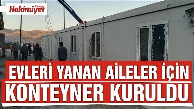 Evleri yanan ailelere konteyner evler kuruldu