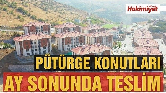 Pütürge'deki deprem konutları ay sonunda teslim edilecek