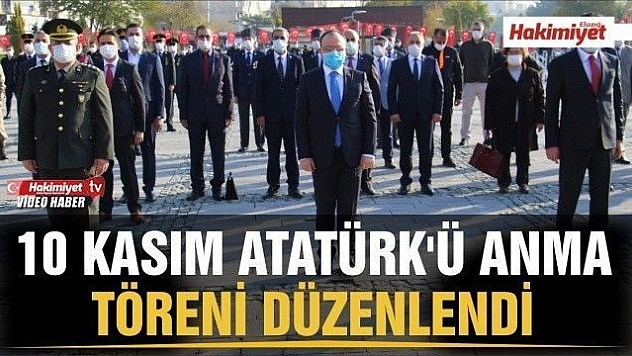 10 Kasım Atatürk'ü Anma töreni düzenlendi
