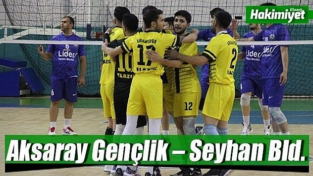 Aksaray Gençlik – Seyhan Bld.