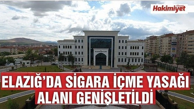 Elazığ'da sigara içme yasağı alanı genişletildi